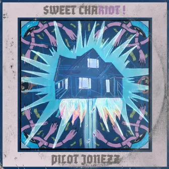 Sweet Chariot by Pilot Jonezz