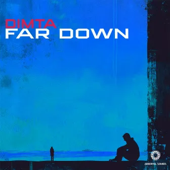 Far Down by DIMTA