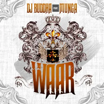 Waar (feat. Munga) by DJ Buddha