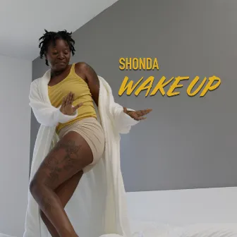 WAKE UP by Shonda