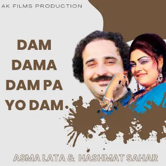 Dam Dama Dam Pa Yo Dam by Hashmat Sahar