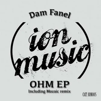 Ohm by Dam Fanel