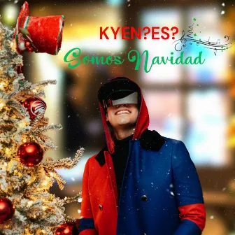 Somos Navidad by KYEN?ES?