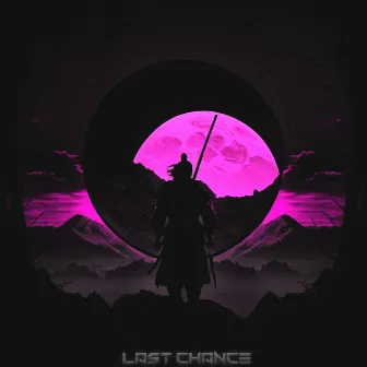 LAST CHANCE by 