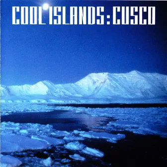 Cool Islands by Cusco