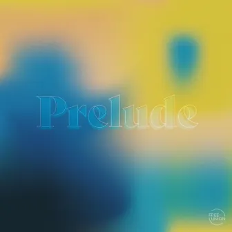 Prelude by Free Union