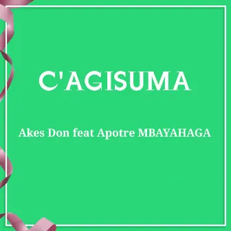 C'AGISUMA by Akes Don