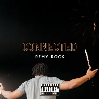 Connected by Remy Rock