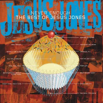 Never Enough - The Best Of Jesus Jones by Jesus Jones