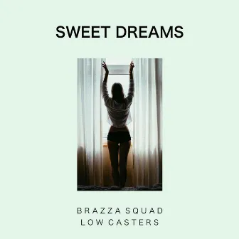 Sweet Dreams by Brazza Squad