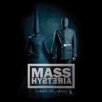 L'armée des ombres by Mass Hysteria