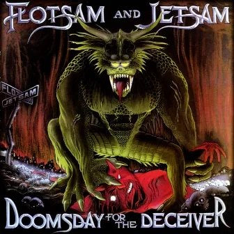 Doomsday for the Deceiver by Flotsam & Jetsam