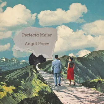 Perfecta Mujer by Angel Perez