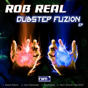 Dubstep Fuzion by Rob Real