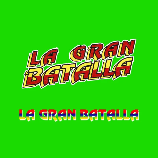 La Gran Batalla