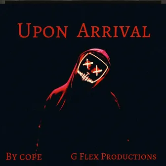 Upon Arrival by Cope