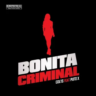 BONITA CRIMINAL by DJ Colts