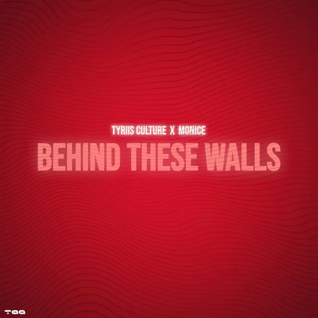 Behind These Walls