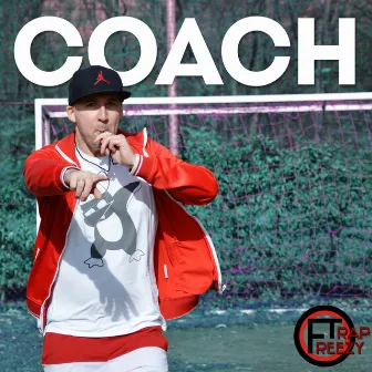 Coach by Freezy Trap