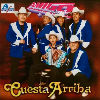 Cuesta Arriba by Grupo Amigo Fiel