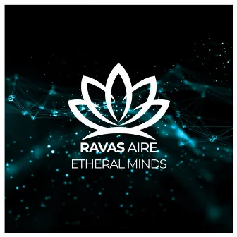 Etheral Minds by Ravas Aire