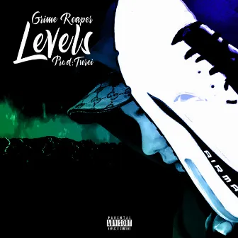 Levels by Grime Reaper