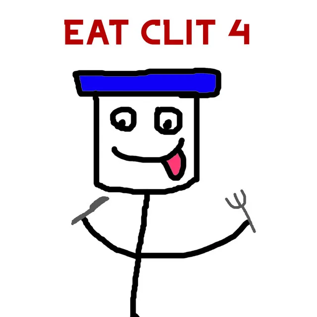 Eat Clit 4