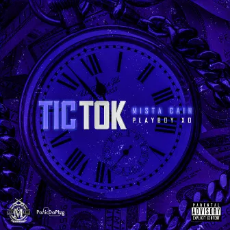 Tic Tok by Mista Cain