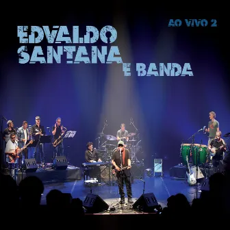 Edvaldo e Banda Ao Vivo 2 by Edvaldo Santana