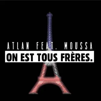 On est tous frères by Atlan