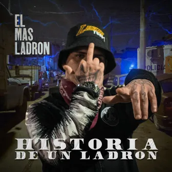 Historia de un Ladrón by El Mas Ladron