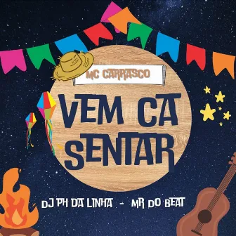 VEM CA SENTAR by MC Carrasco