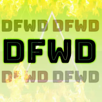 DFWD by LoFi DREL