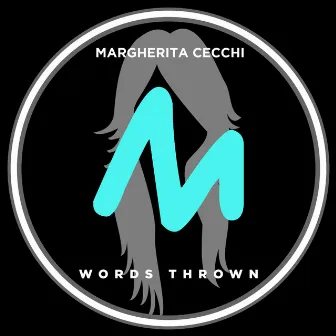 Words Thrown by Margherita Cecchi