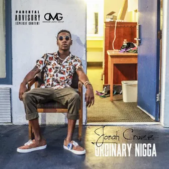 Ordinary Nigga by Jonah Cruzz