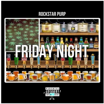 Friday Night by Rockstar Purp