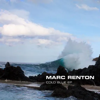 Cold Blue EP by Marc Renton