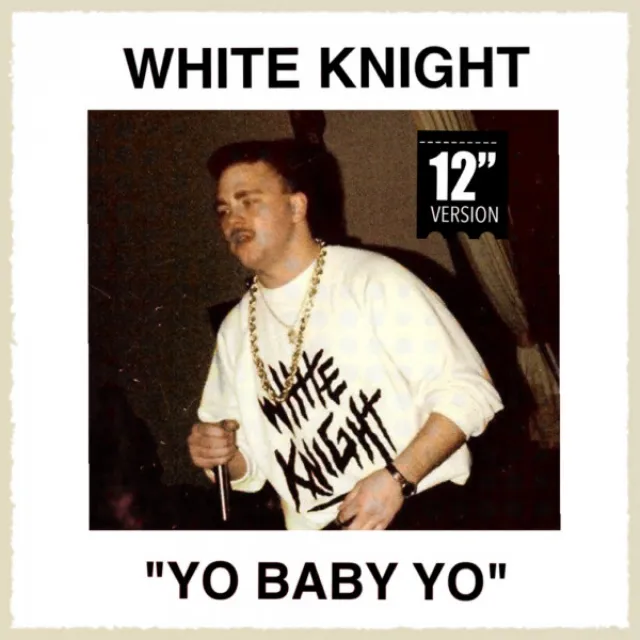 Yo Baby Yo - White Knights Hood Mix