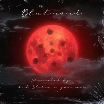 Blutmond by lil Stereo