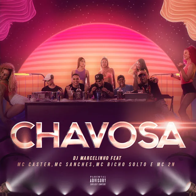 Chavosa (feat. MC Caster, MC Sanches, MC Bicho Solto, MC 2N)