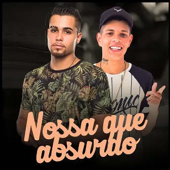 Nossa Que Absurdo by Mc Nando Dk