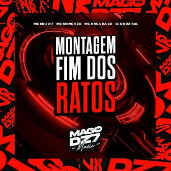 Montagem Fim dos Rato by DJ DB da Sul