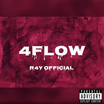 4 FLOW by R4Y OFFICIAL