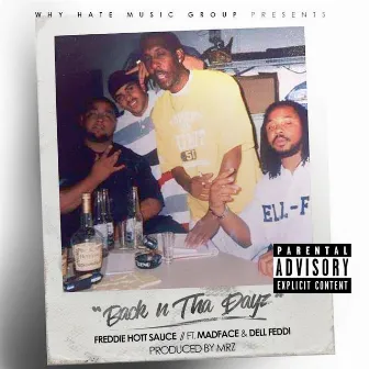 Back N Tha Dayz by Freddie Hott Sauce