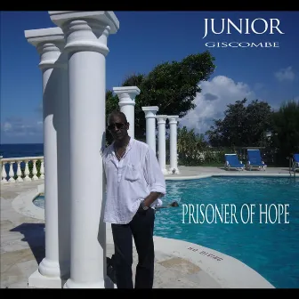 Prisoner of Hope by Junior Giscombe