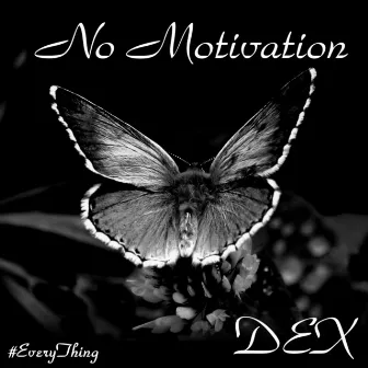 No Motivation by Unknown Artist