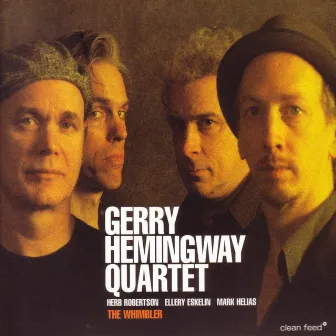 The Whimbler by Gerry Hemingway Quartet