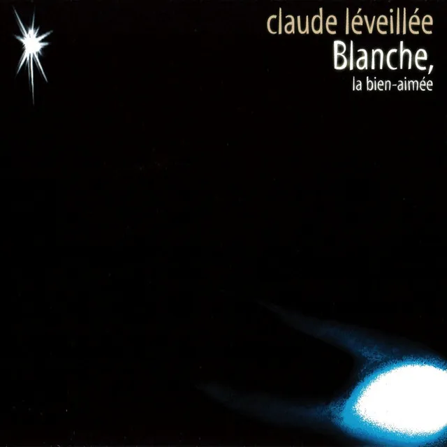 Blanche, La Bien-Aimée