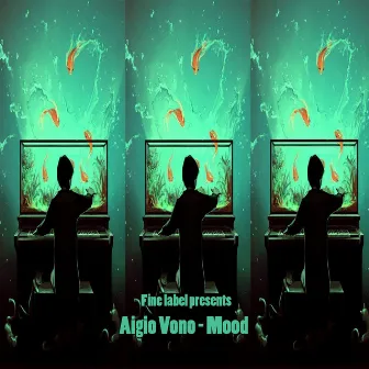 Mood by Aigio Vono