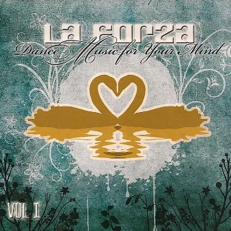 Dance Music For Your Mind (Vol. I) by La Forza